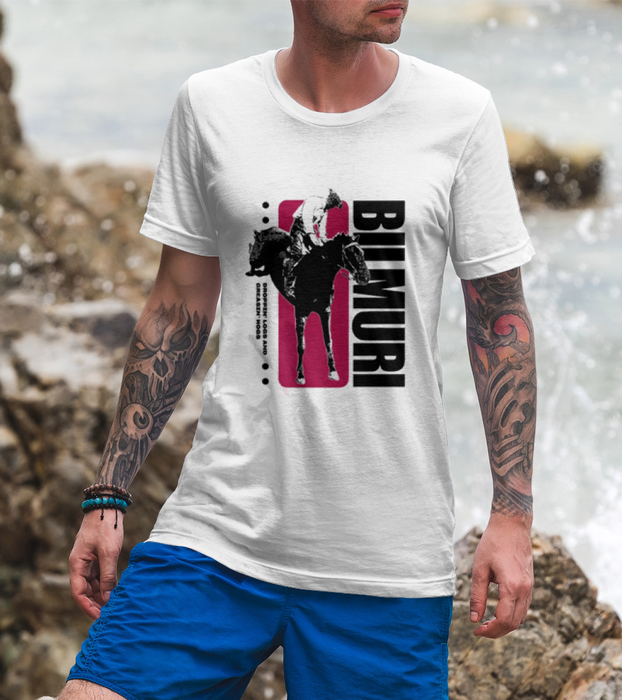 Bilmuri Horse Dropzn Logs And Greasin’ Hogs Riding T-Shirt