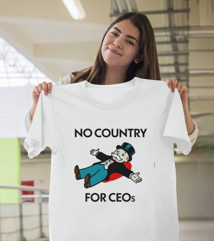 No Country For CEOs UnitedHealthcare Monopoly T-Shirt