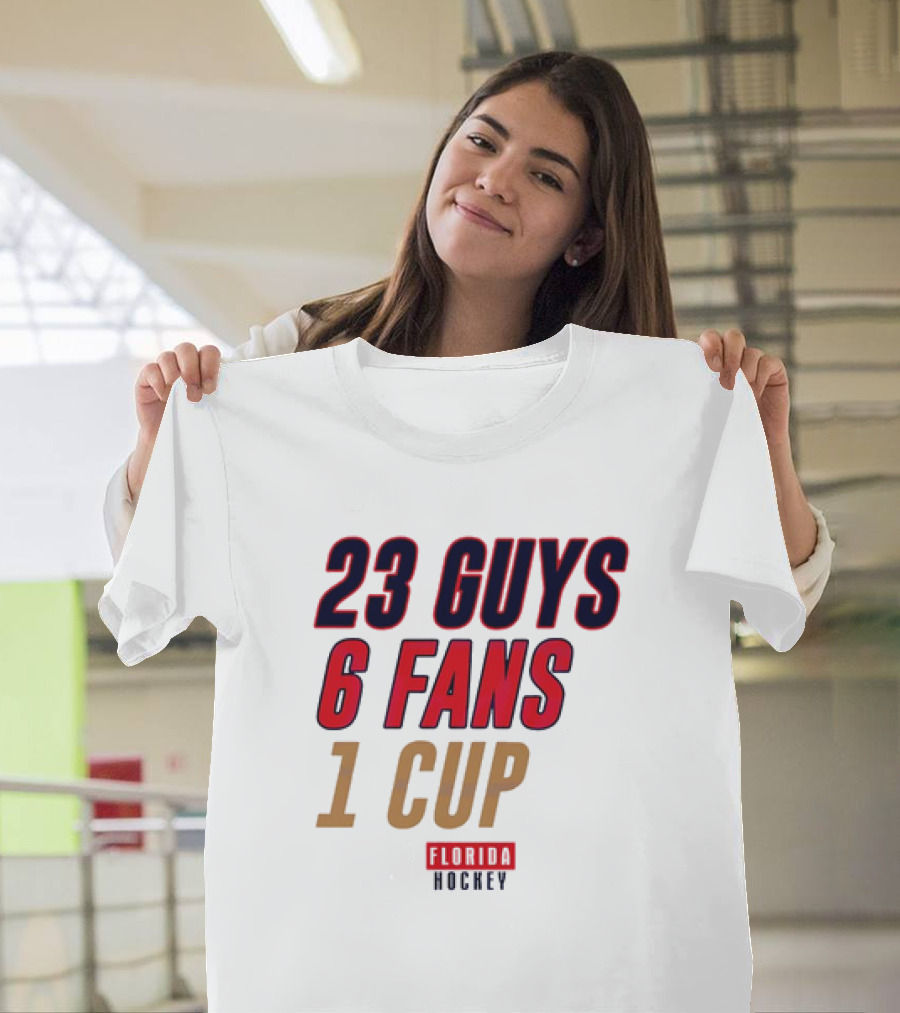 Florida Hockey 23 Guys 6 Fans 1 Cup T-Shirt