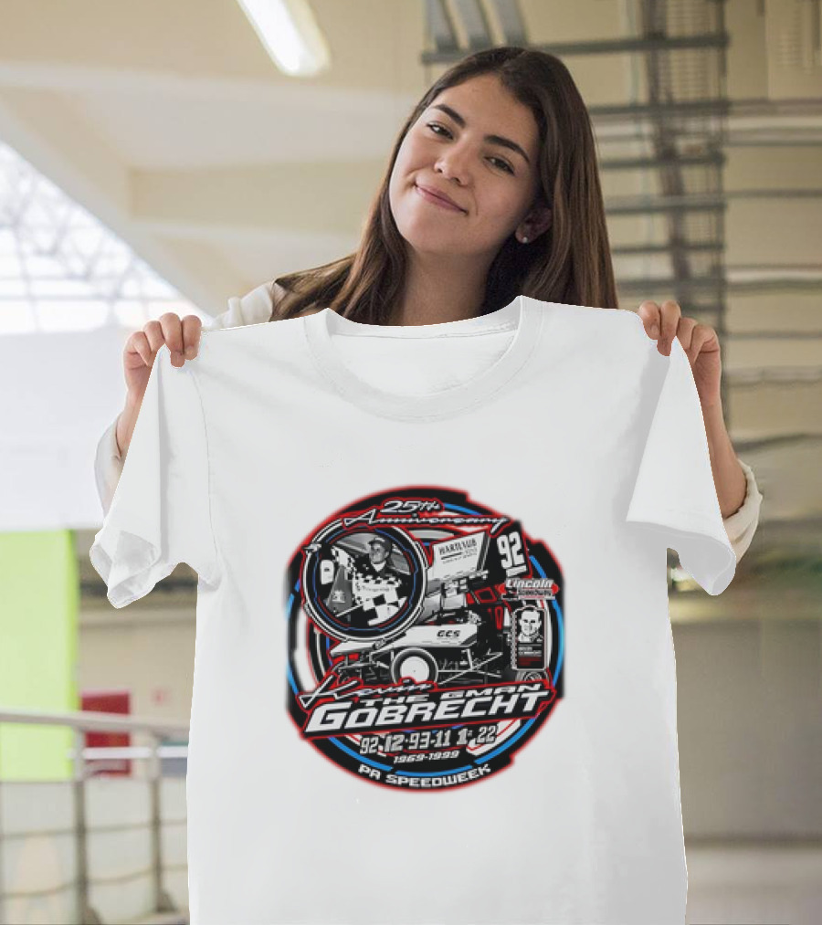 25th Anniversary Kevin Gobrecht 1969-1999 PA Speedweek Lincoln Speedway Racing 92 12 93 11 1 22 T-Shirt