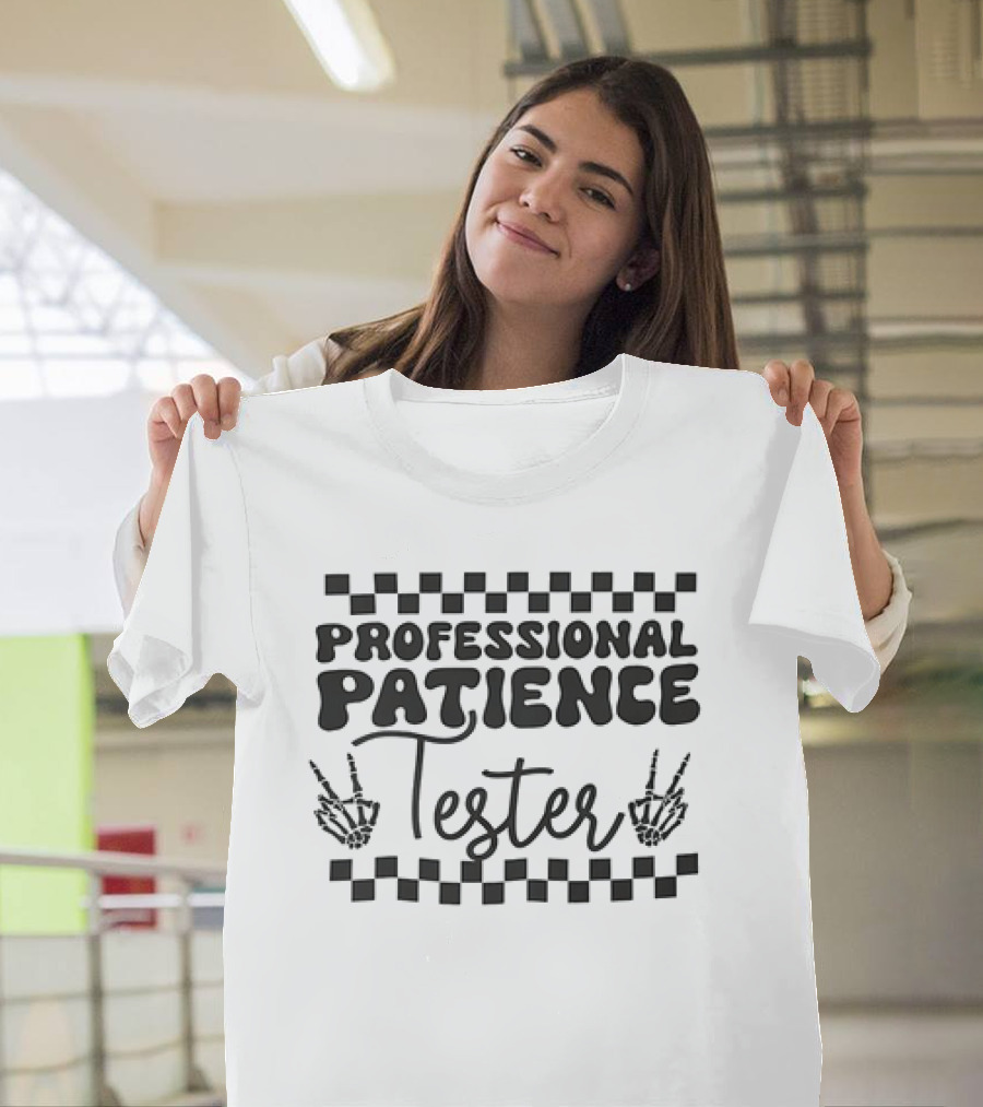 Professional Patience Tester Checkered Pattern Skeleton Hands T-Shirt