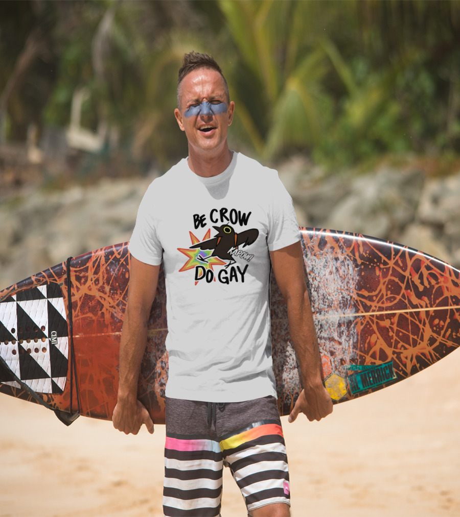 Be Crow Do Gay Kapow Rainbow Burst T-Shirt
