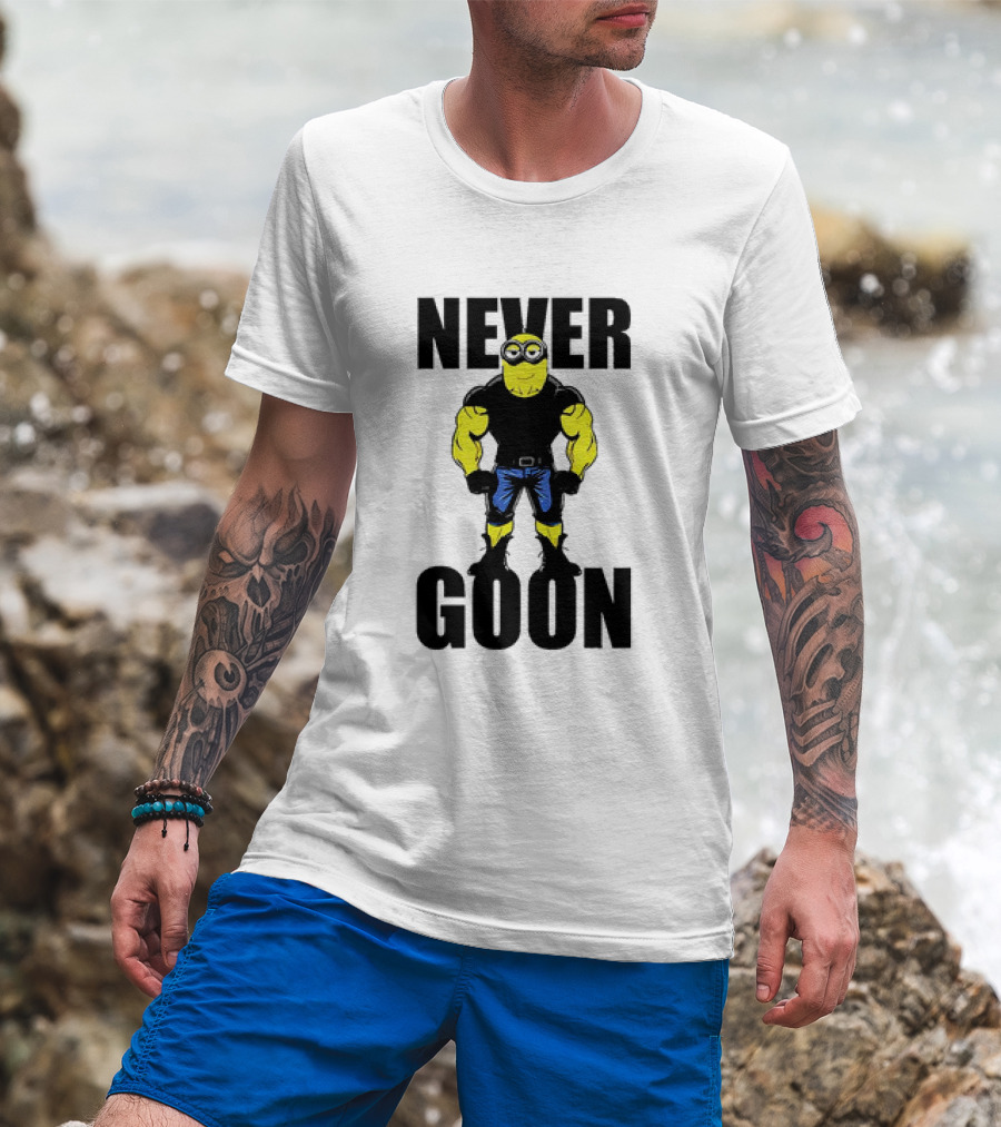 Never Goon Buff Minions Meme T-Shirt