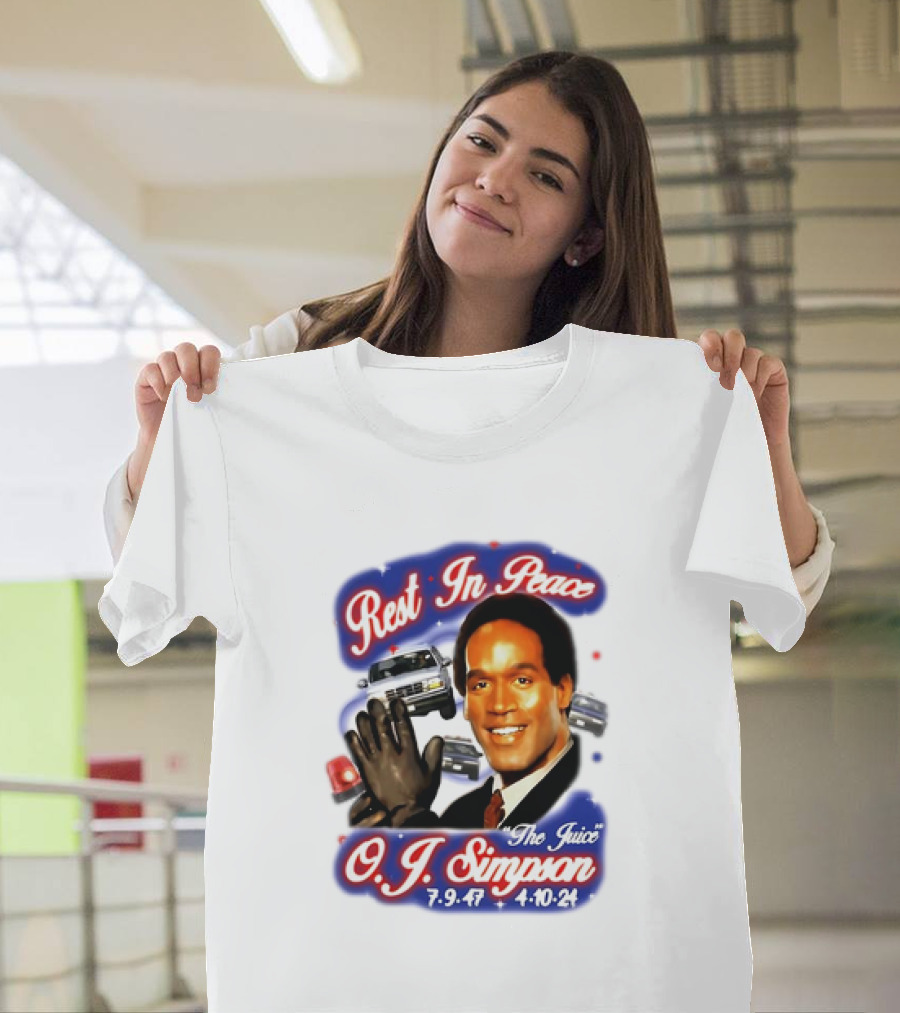 Rest In Peace The Juice O.J. Simpson 1947-2024 T-Shirt
