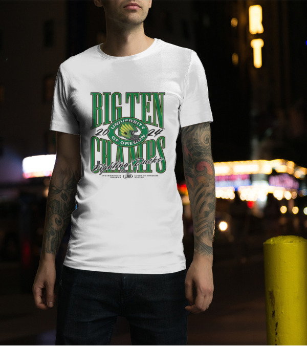 University Of Oregon 2024 Big Ten Champs Fighting Ducks Indianapolis Lucas Oil Stadium T-Shirt