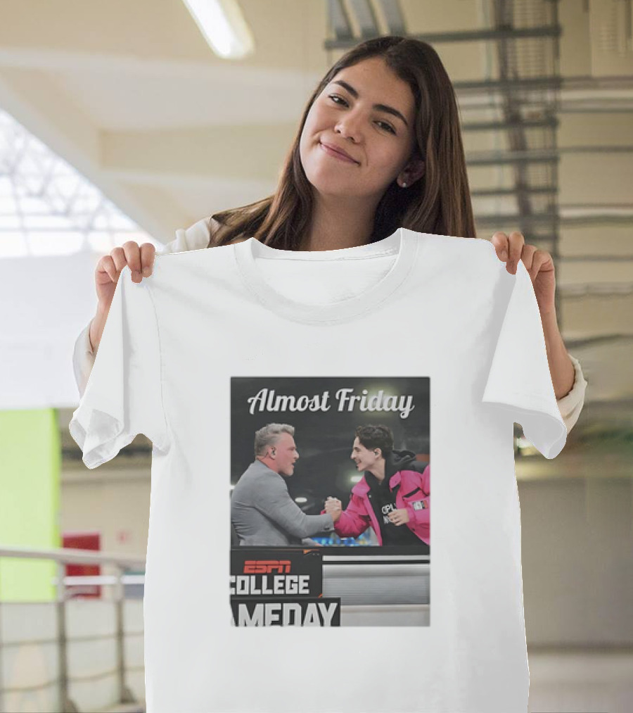 Almost Friday ESPN College Gameday Pat And Tim T-Shirt