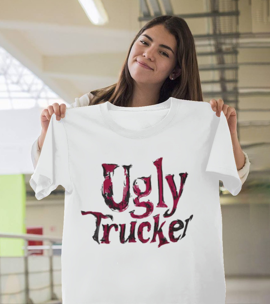 Ugly Trucker Text T-Shirt