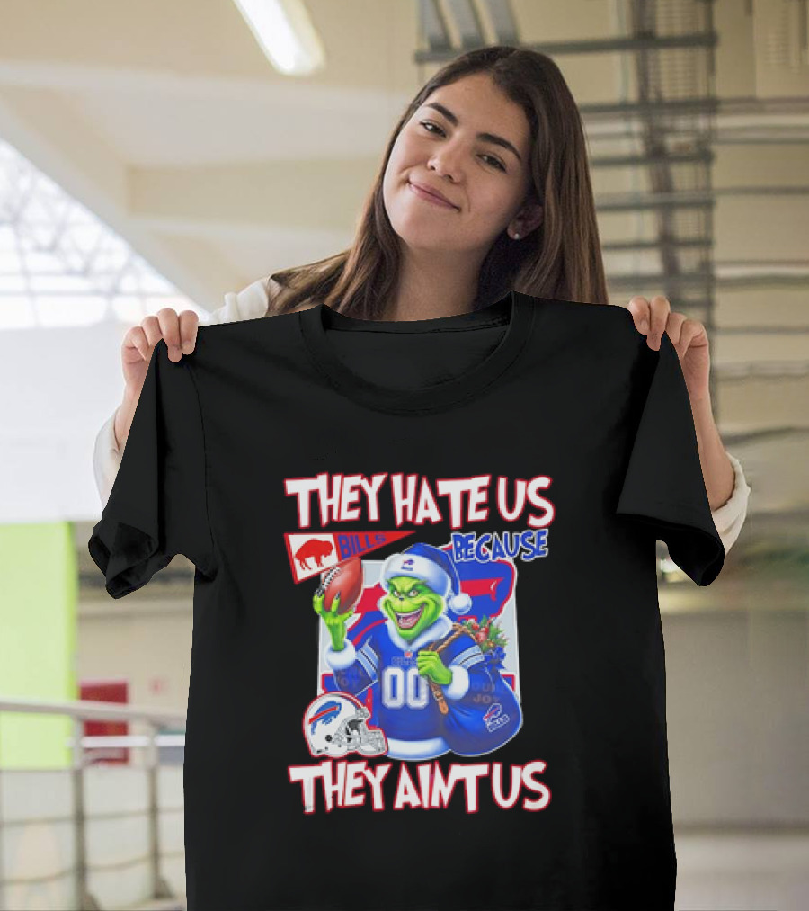 Buffalo Bills NFL Santa Grinch Christmas They Hate Us Because They Ain't Us T-Shirt