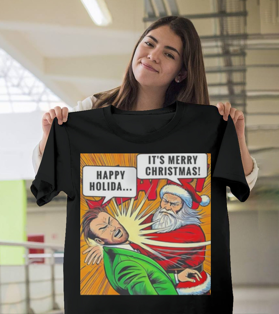 Santa Slap It's Merry Christmas Happy Holida T-Shirt