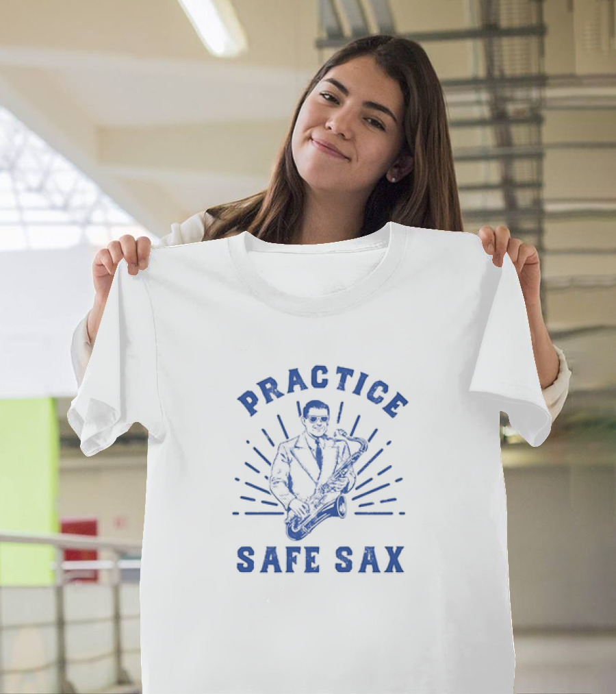 Practice Safe Sax Musician In Suit Playing Saxophone T-Shirt