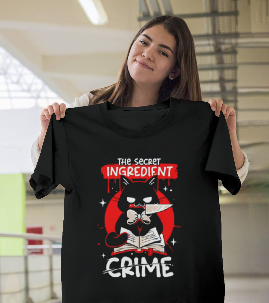 The Secret Ingredient Cat With Knife And Book Is Crime T-Shirt