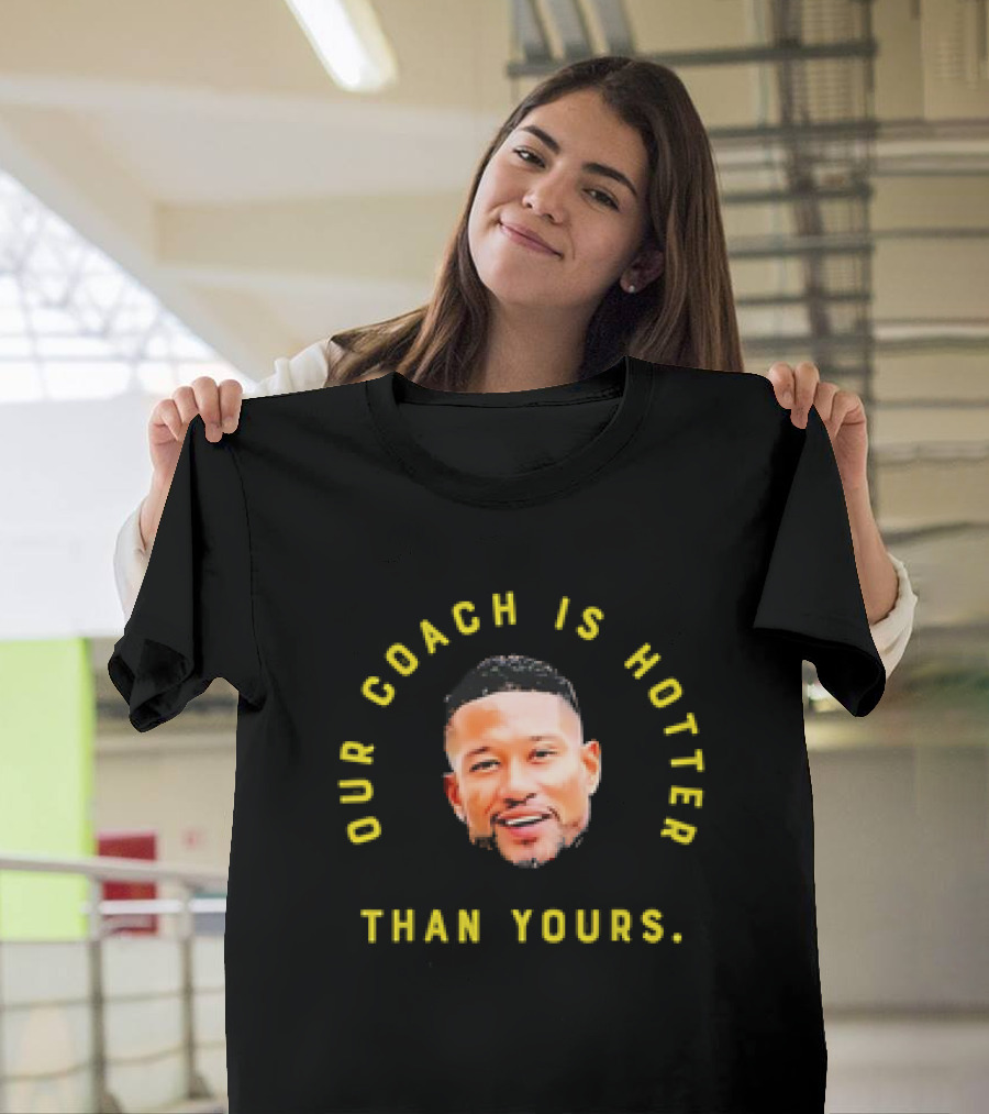 Notre Dame Fighting Irish Marcus Freeman Our Coach Is Hotter Than Yours T-Shirt