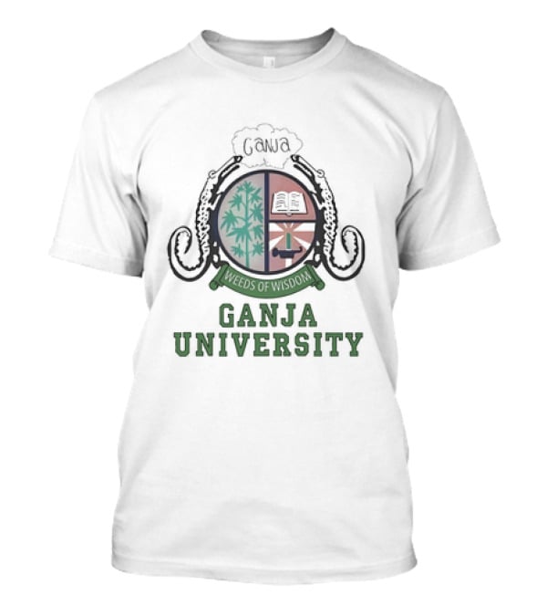Ganja University Weeds Of Wisdom Crest Emblem T-Shirt