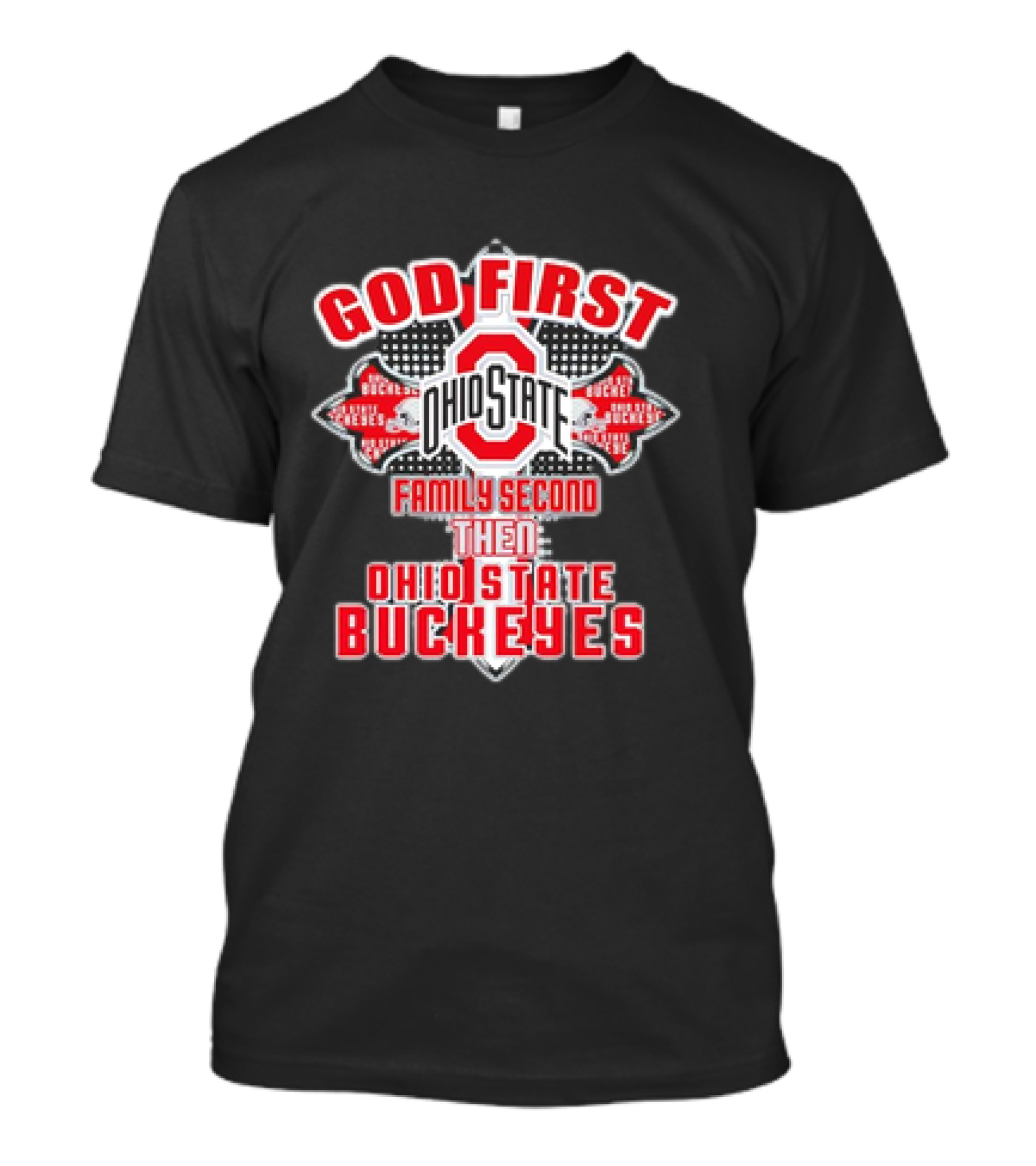 God First Ohio State Family Second Then Ohio State Buckeyes T-Shirt