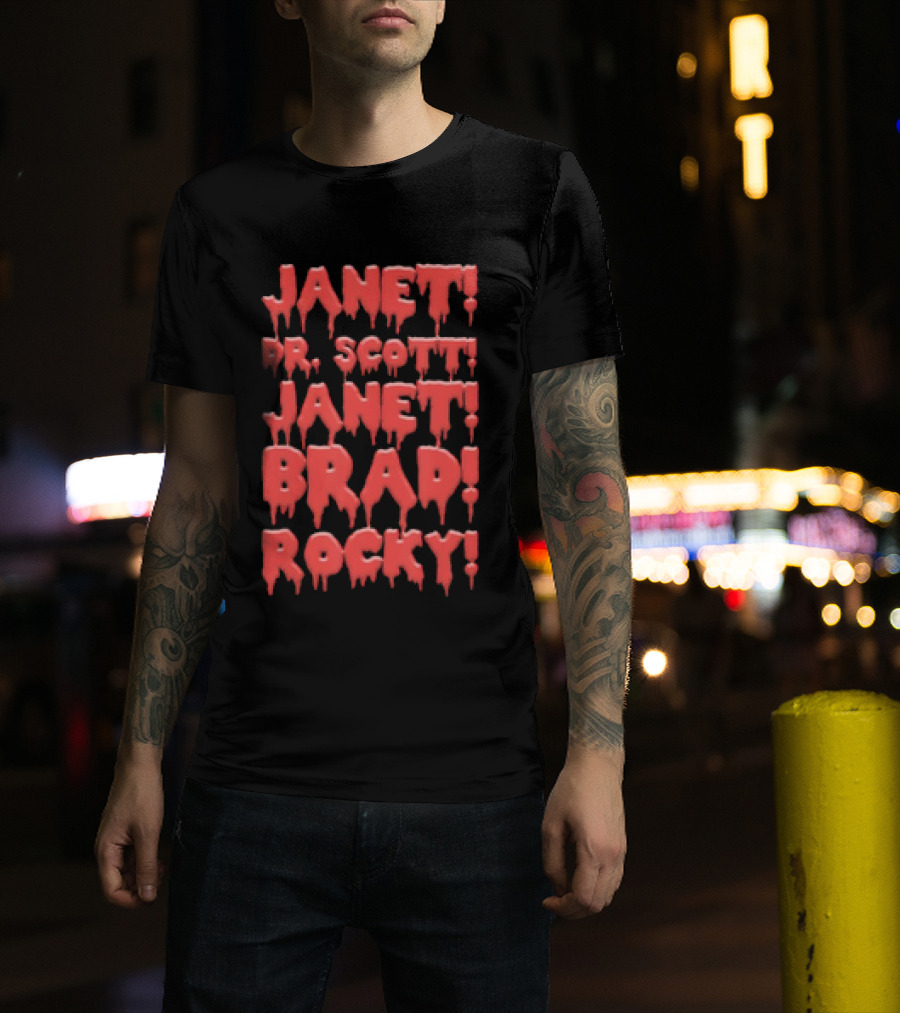 Janet Dr. Scott Janet Brad Rocky Horror Cult Classic Text T-Shirt