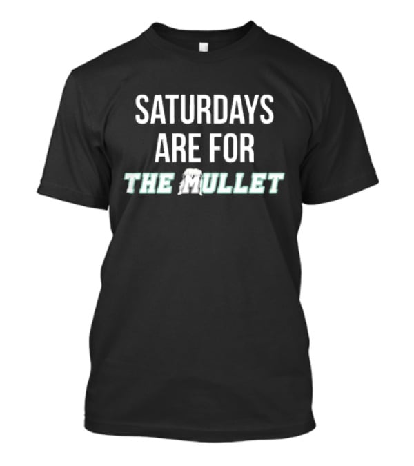 Saturdays Are For The Mullet Retro Style Fun Party Vibes T-Shirt