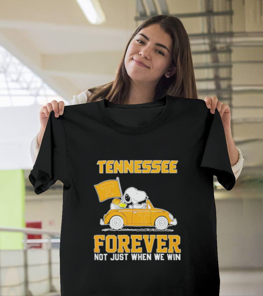 Tennessee Forever Snoopy And Woodstock Not Just When We Win T-Shirt