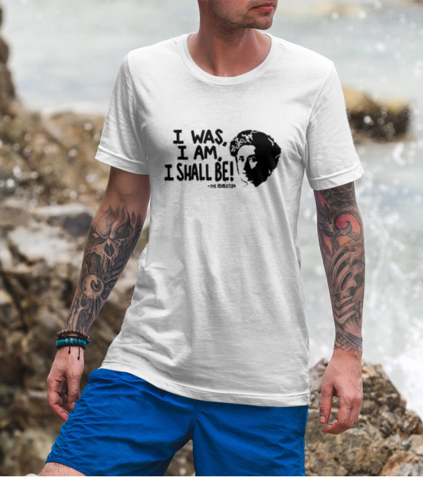 Rosa Luxemburg The Revolution I Was I Am I Shall Be T-Shirt