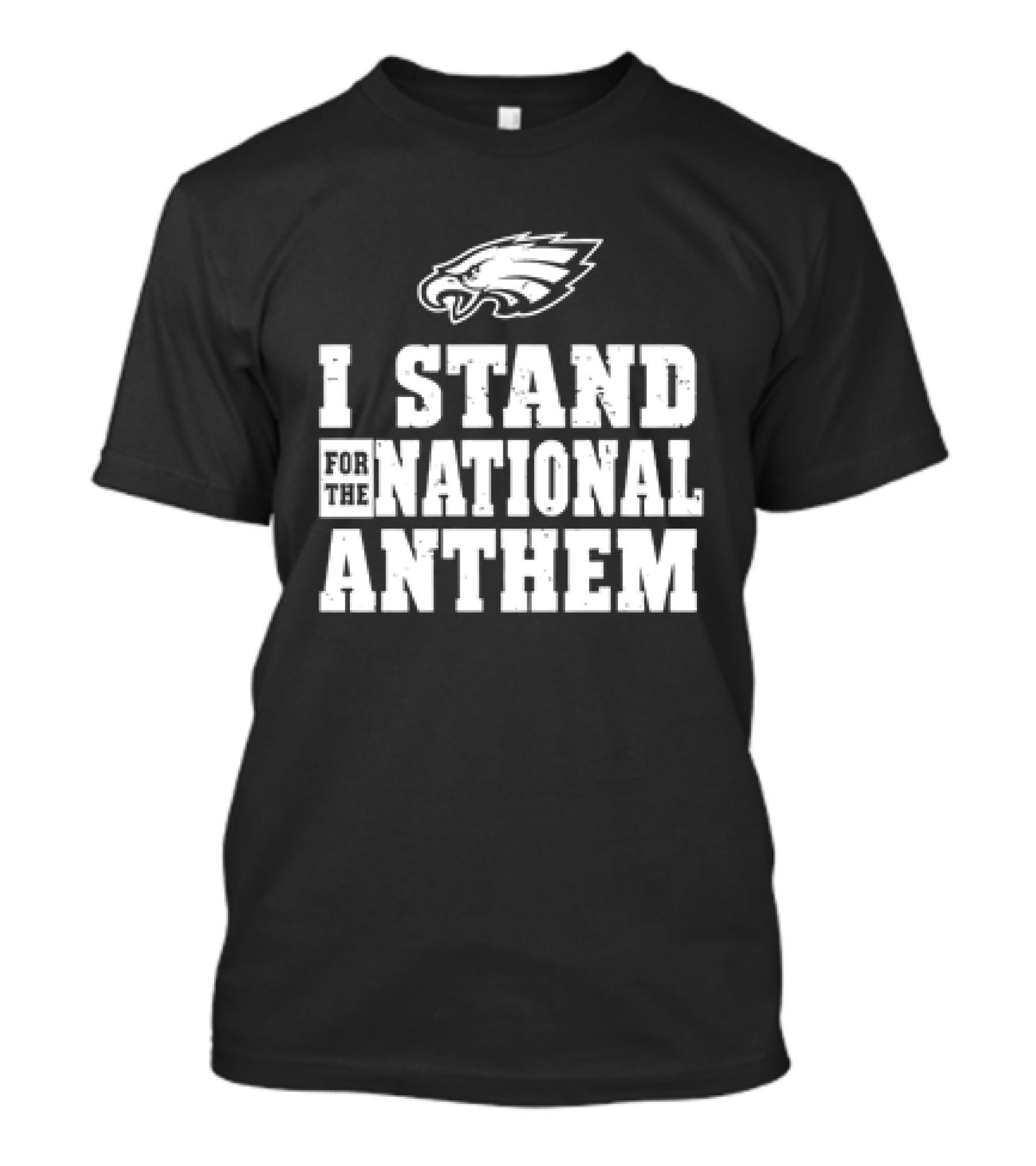 Eagles I Stand For The National Anthem T-Shirt