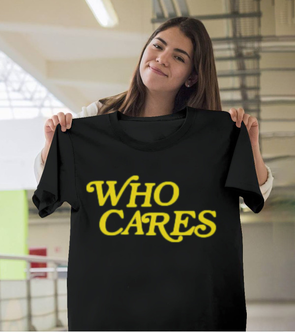 Tucker Kraft Who Cares T-Shirt