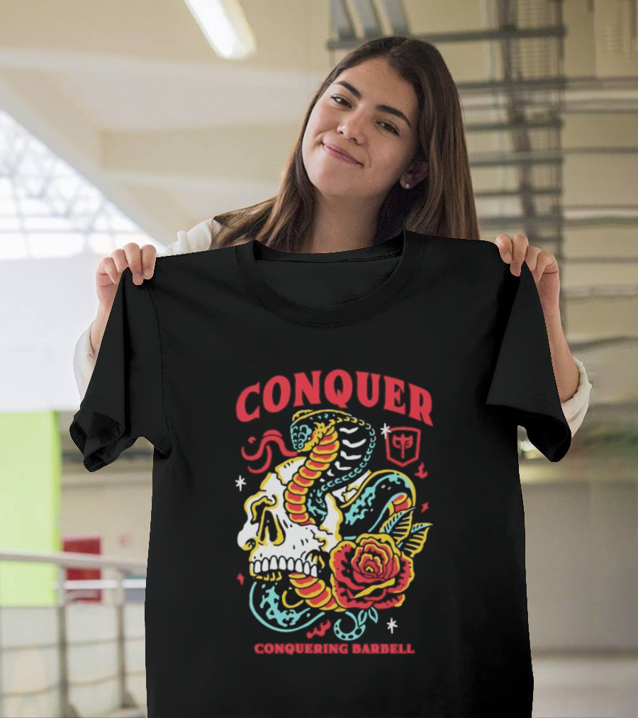 Conquer Skull Snake Rose Conquering Barbell T-Shirt