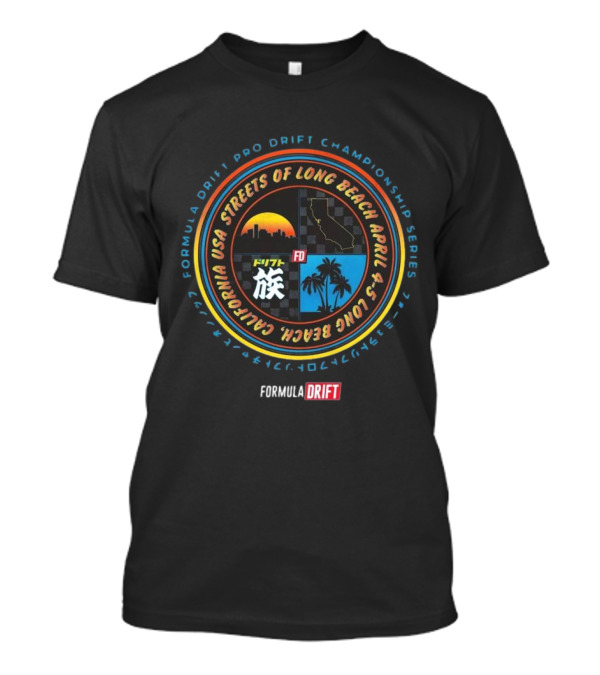 Streets Of Long Beach California USA Formula Drift Championship Series April 4-5 2025 T-Shirt