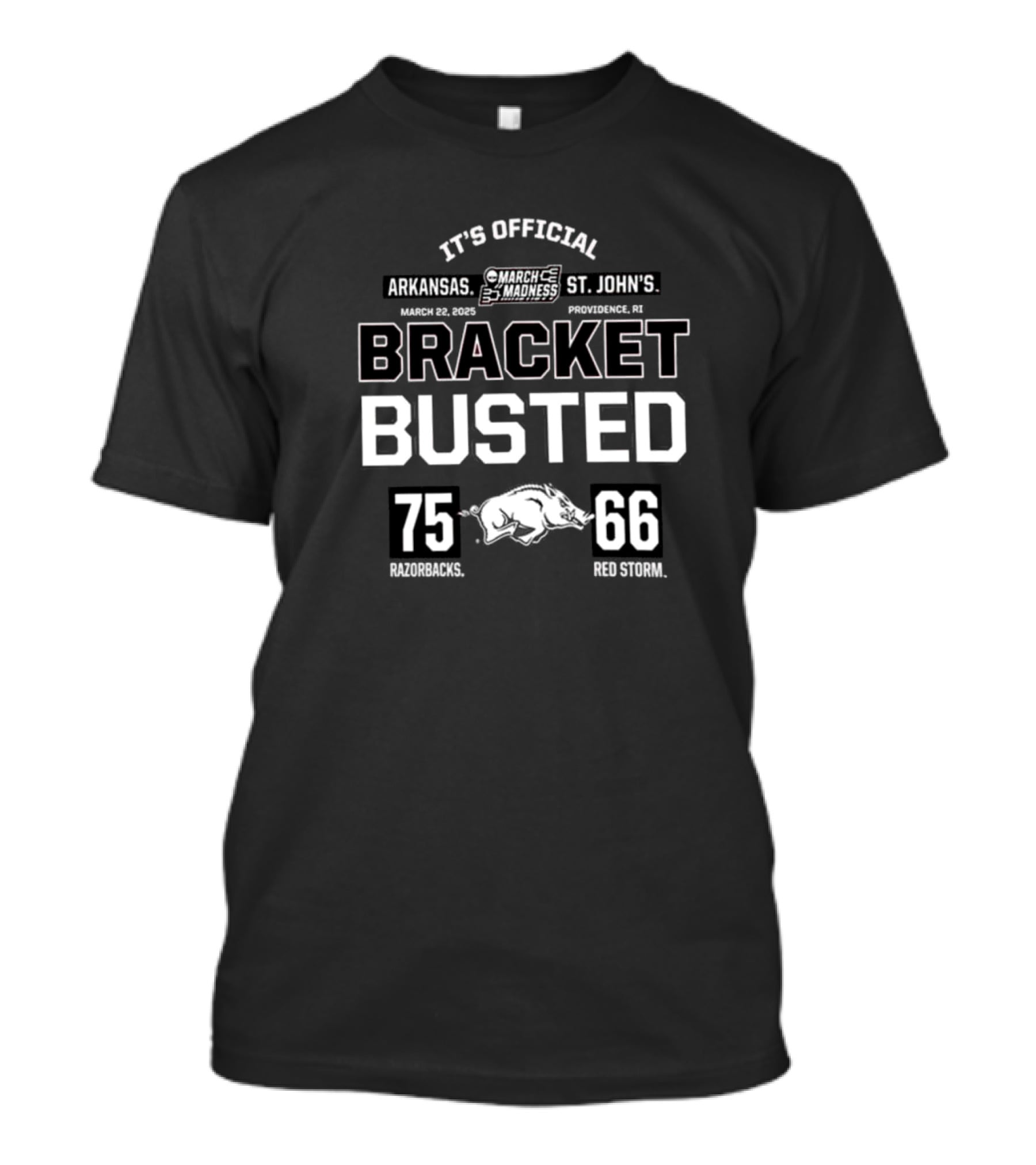 It's Official March Madness Arkansas St. John's Bracket Busted 75-66 T-Shirt