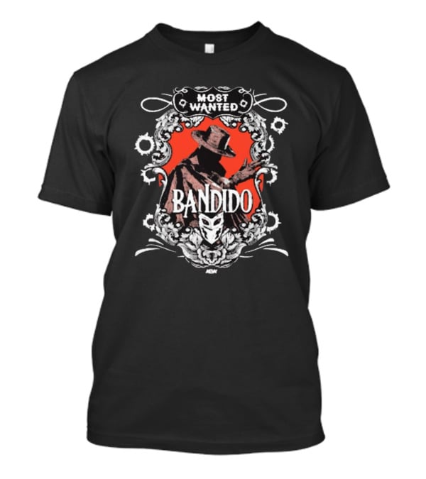Bandido Most Wanted Masked Man AEW 2025 T-Shirt
