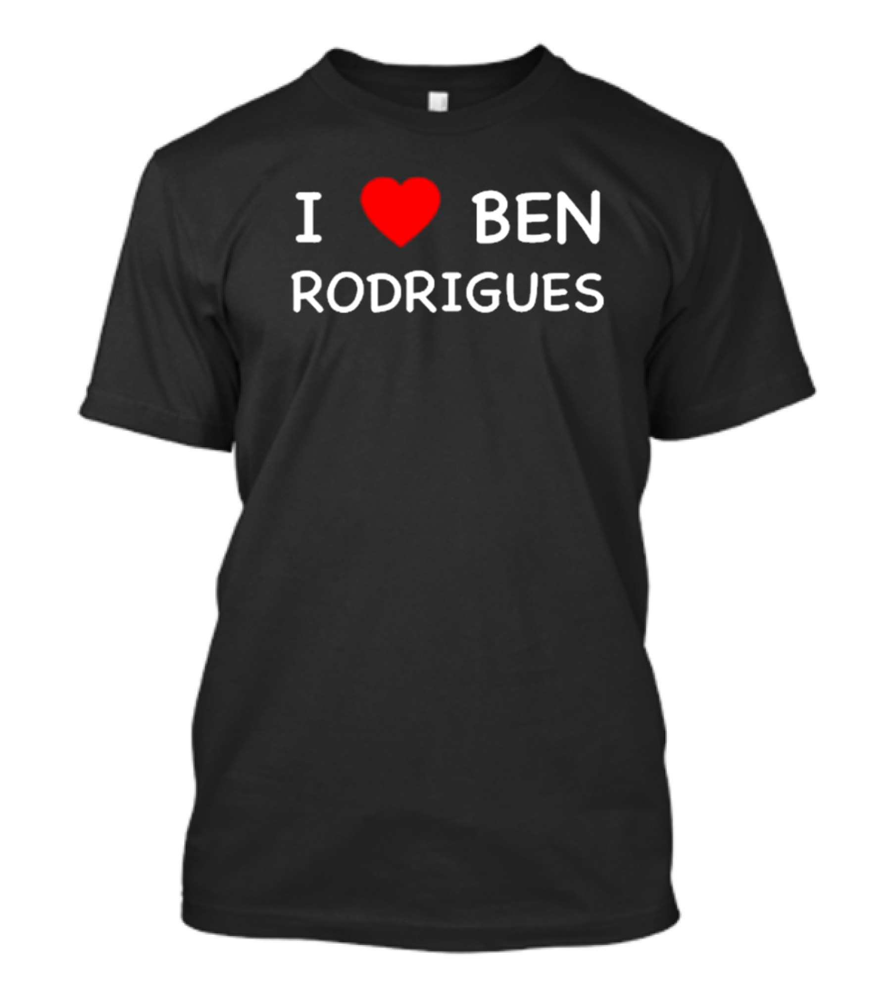I Love Ben Rodrigues T-Shirt