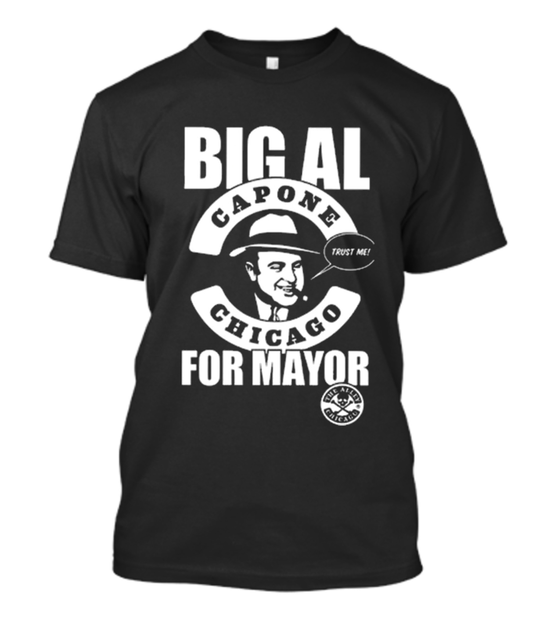 Big Al Capone Chicago Trust Me For Mayor Ballots T-Shirt