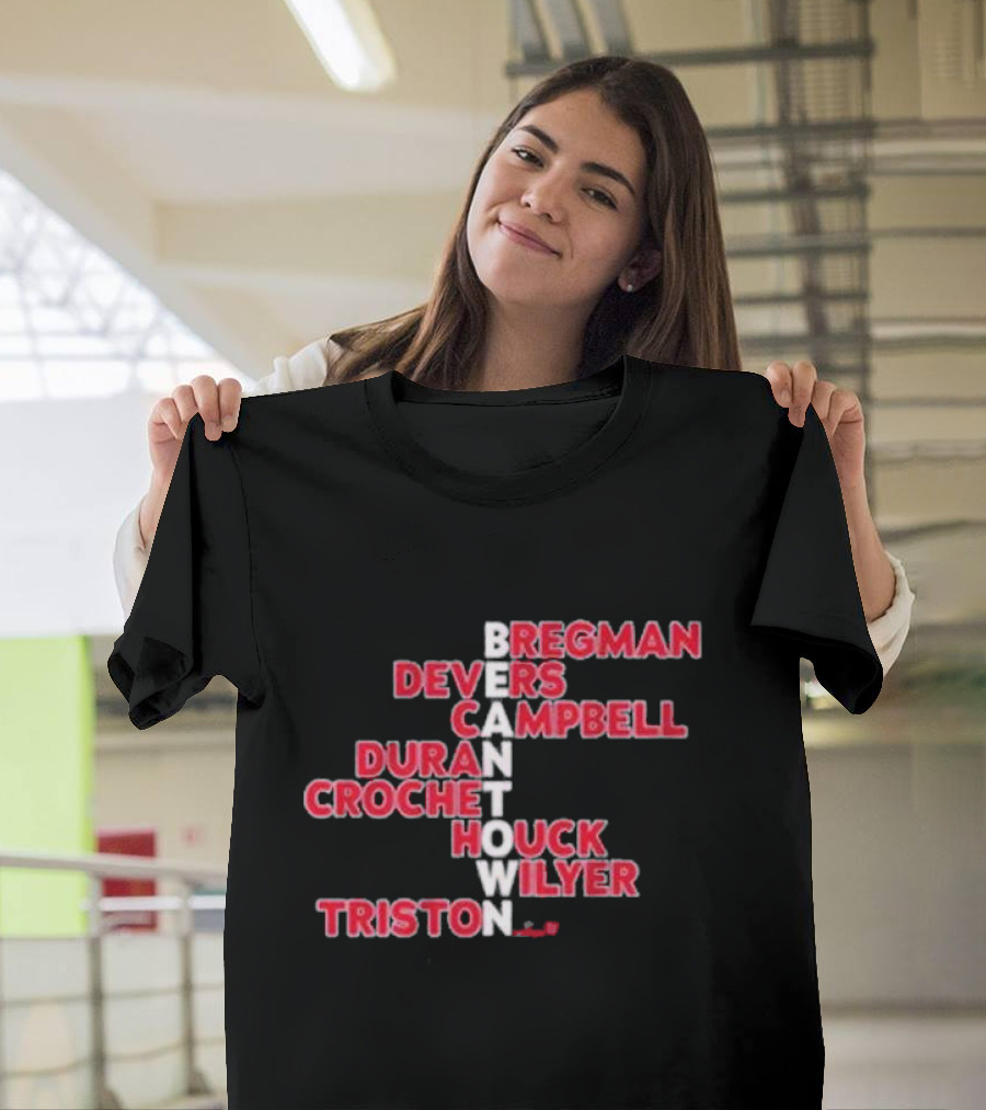 Boston Red Sox Beantown 2025 Bregman Devers Campbell Duran Crochet Houck Wilyer Triston Names T-Shirt