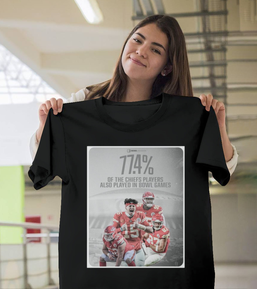 Bowl Season 77.4% Chiefs Players Also Played in Bowl Games T-Shirt