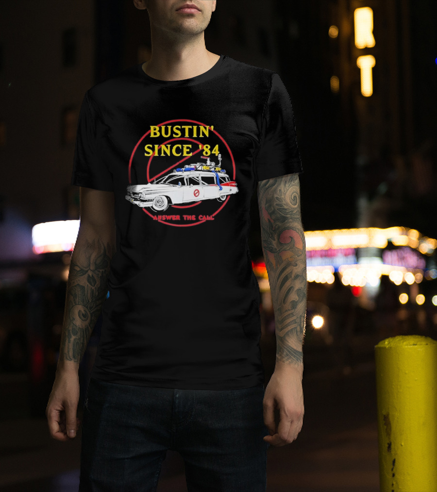 Bustin Since ’84 Answer The Call T-Shirt