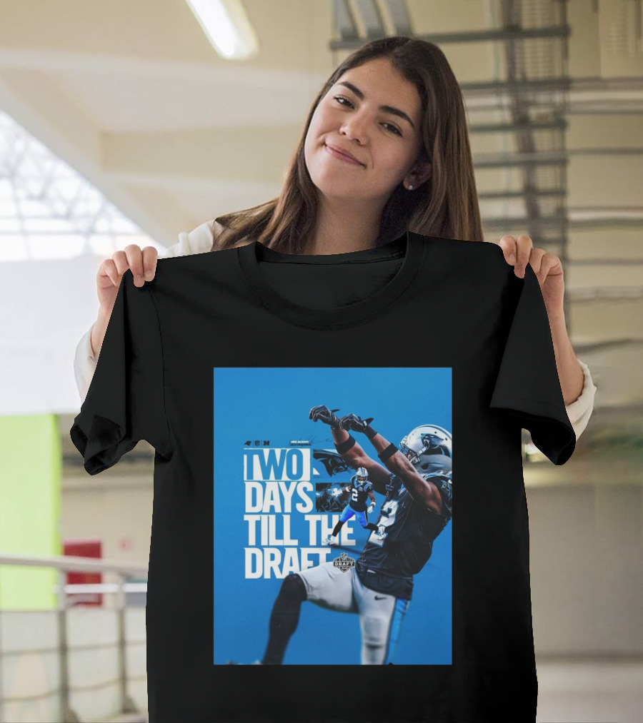 Carolina Panthers Football Michael Jackson Sr Two Days Till The NFL Draft T-Shirt