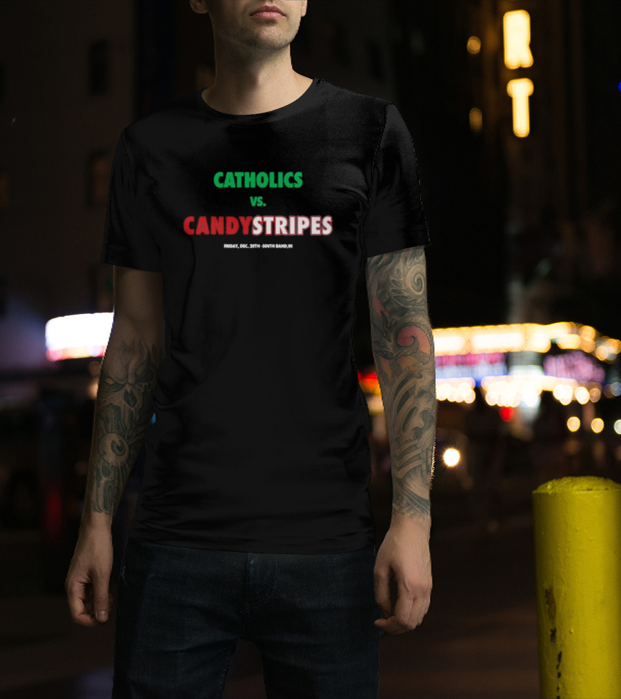 Catholics Vs. Candystripes T-Shirt