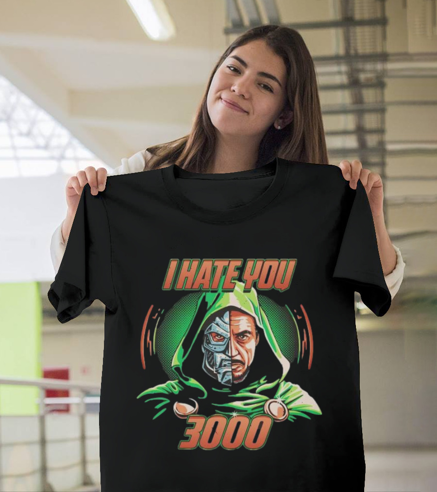 Doctor Doomsday I Hate You 3000 T-Shirt