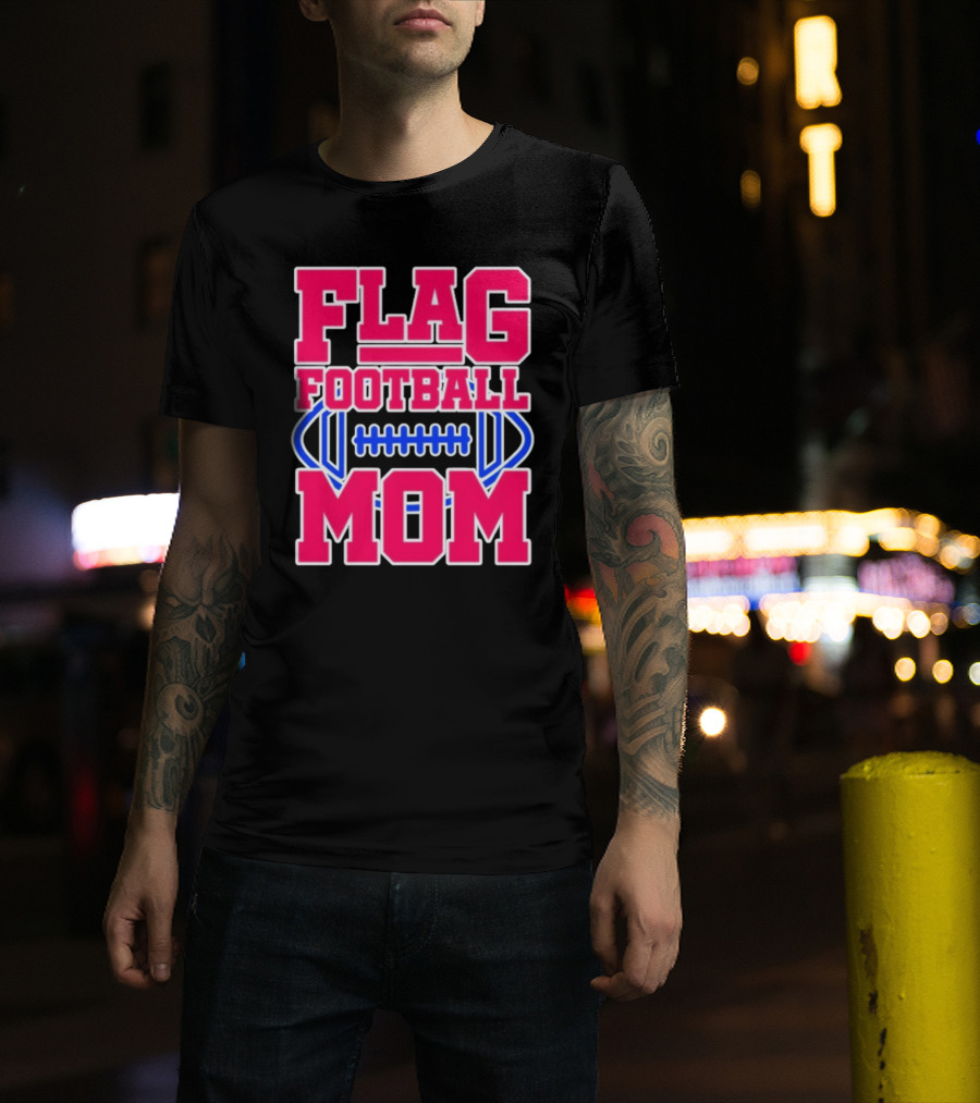 Flag Football Mom For Players T-Shirt