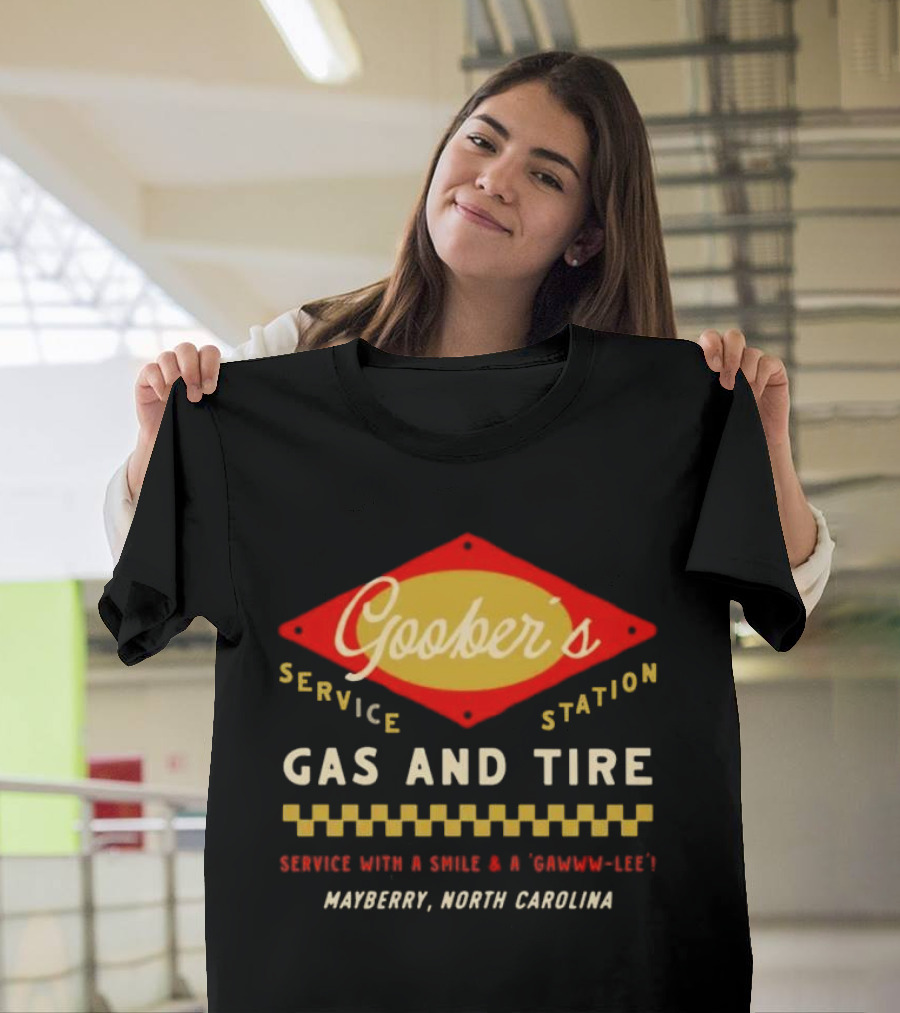 Goober’s gas and tire service with a smile and a gawww lee mayberry North Carolina T-Shirt