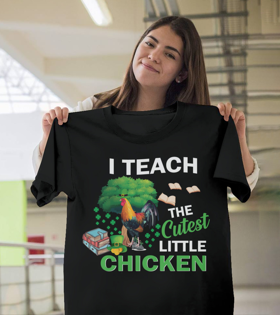 I Teach The Cutest Little Chicken Shamrock Books Tree T-Shirt