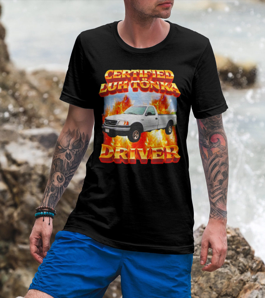 Certified Luh Tönka Driver Truck Flames T-Shirt