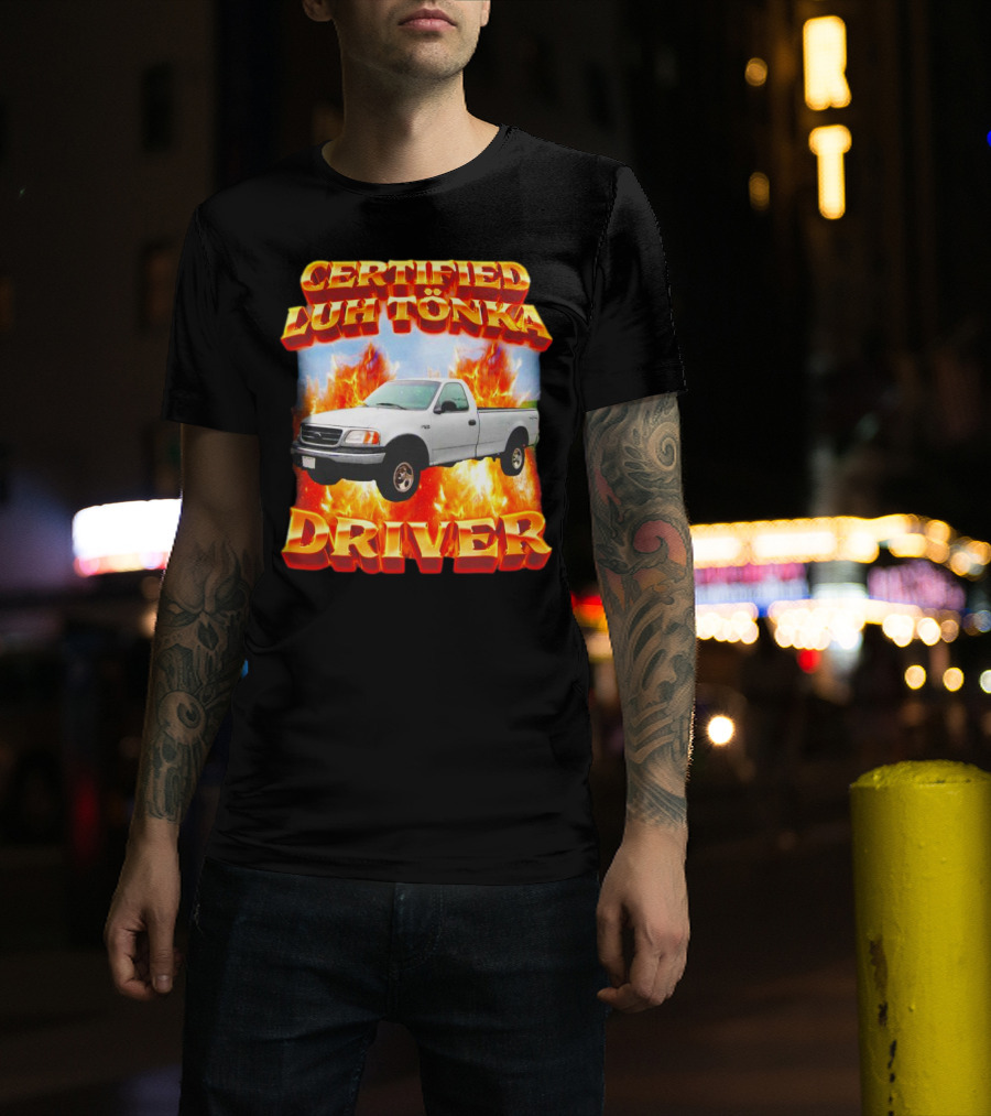 Certified Luh Tönka Driver Truck Flames T-Shirt