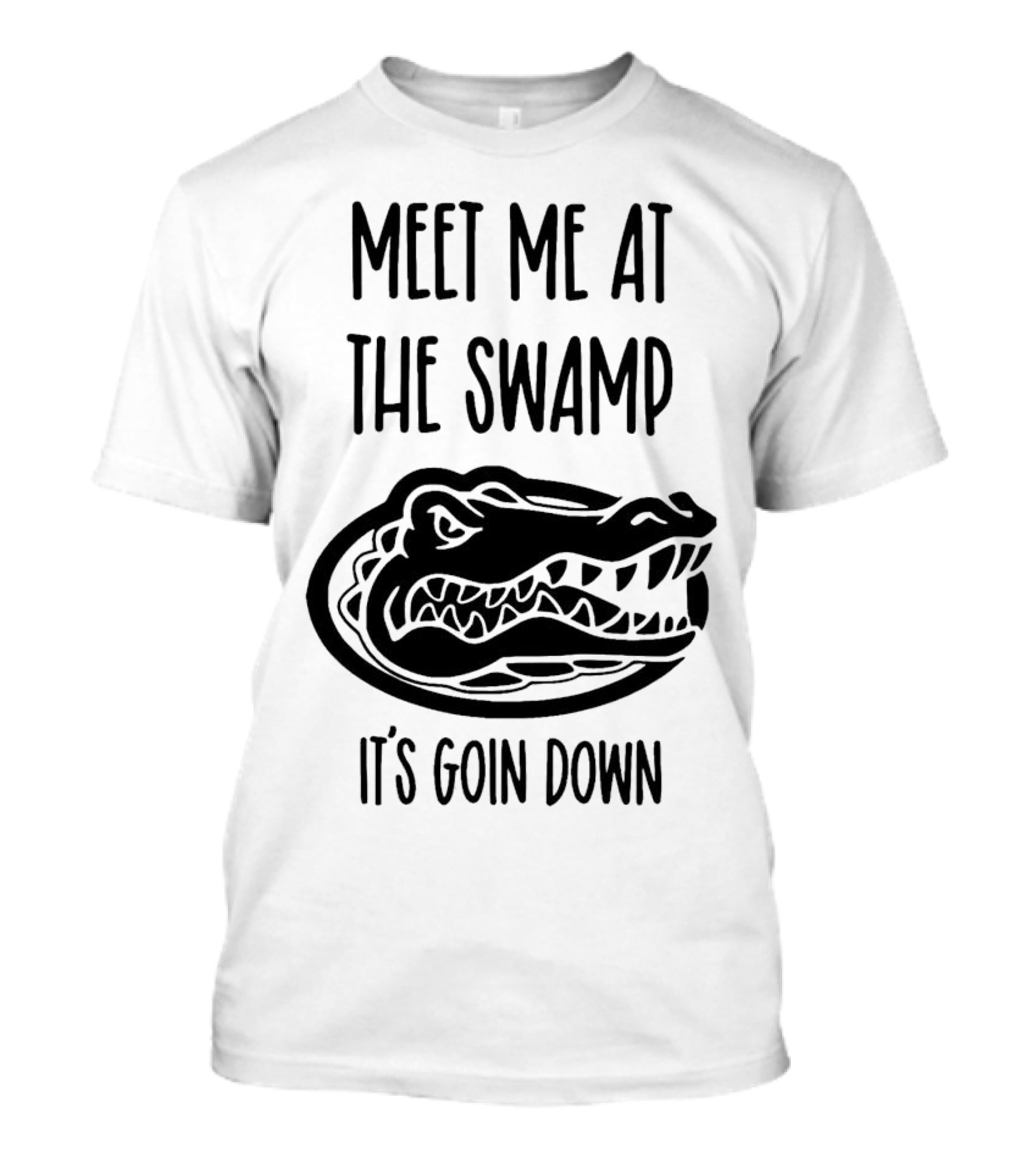Meet Me At The Swamp It's Goin Down Florida Gator T-Shirt