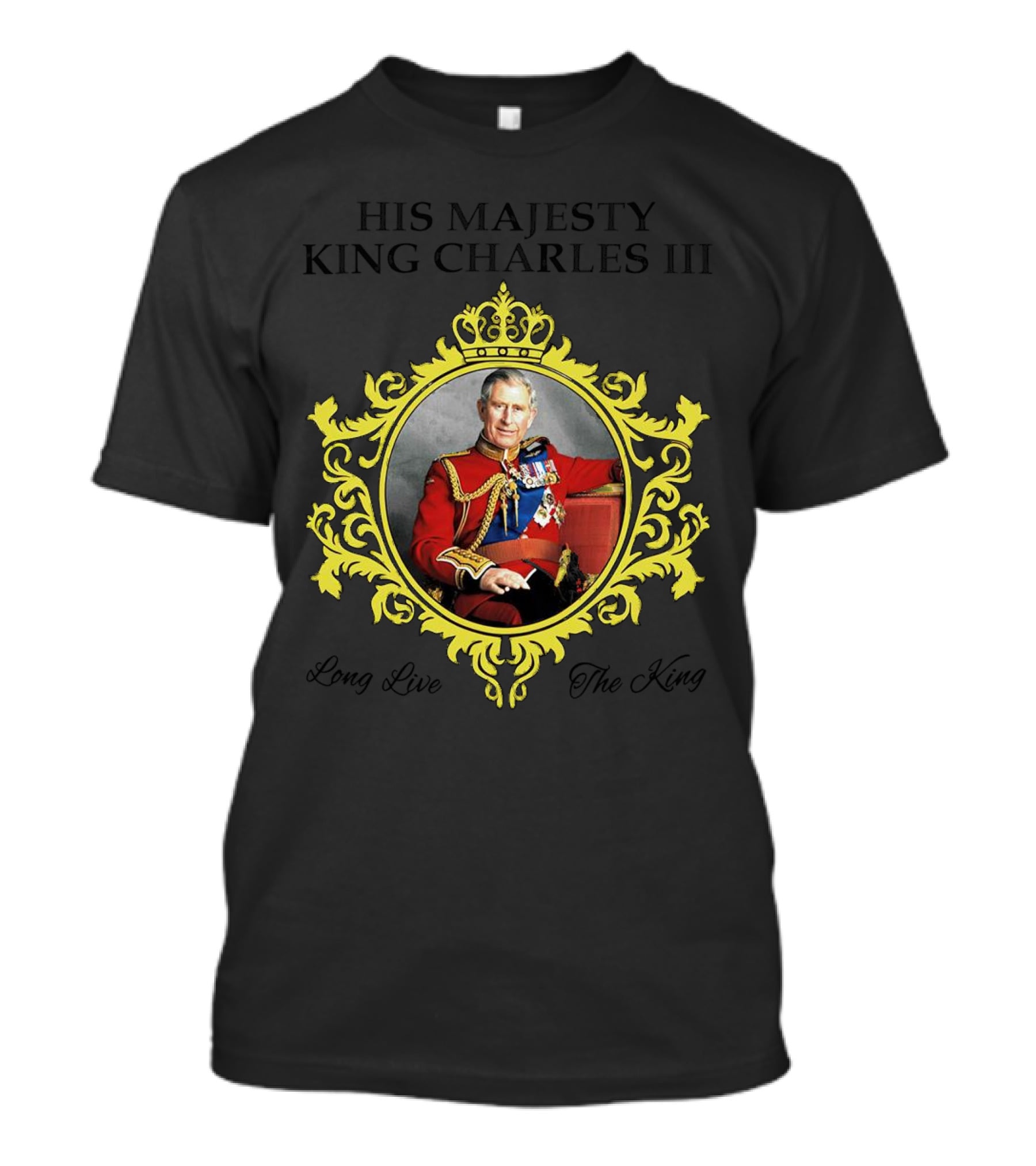 His Majesty King Charles III Long Live The King Royal T-Shirt