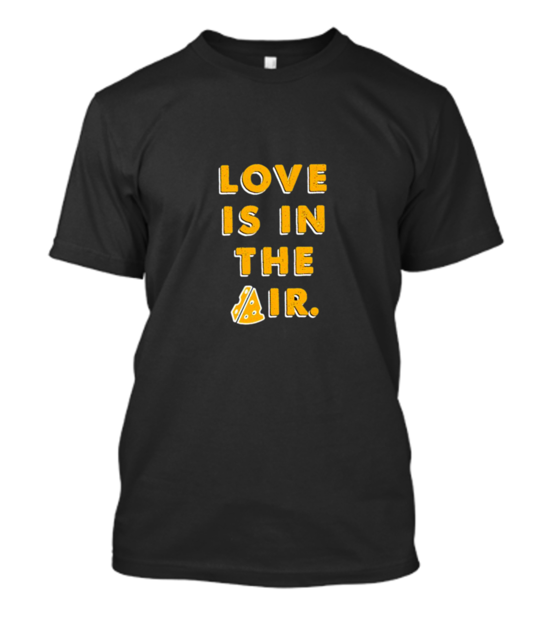 Love Is IN The Pizza Air T-Shirt