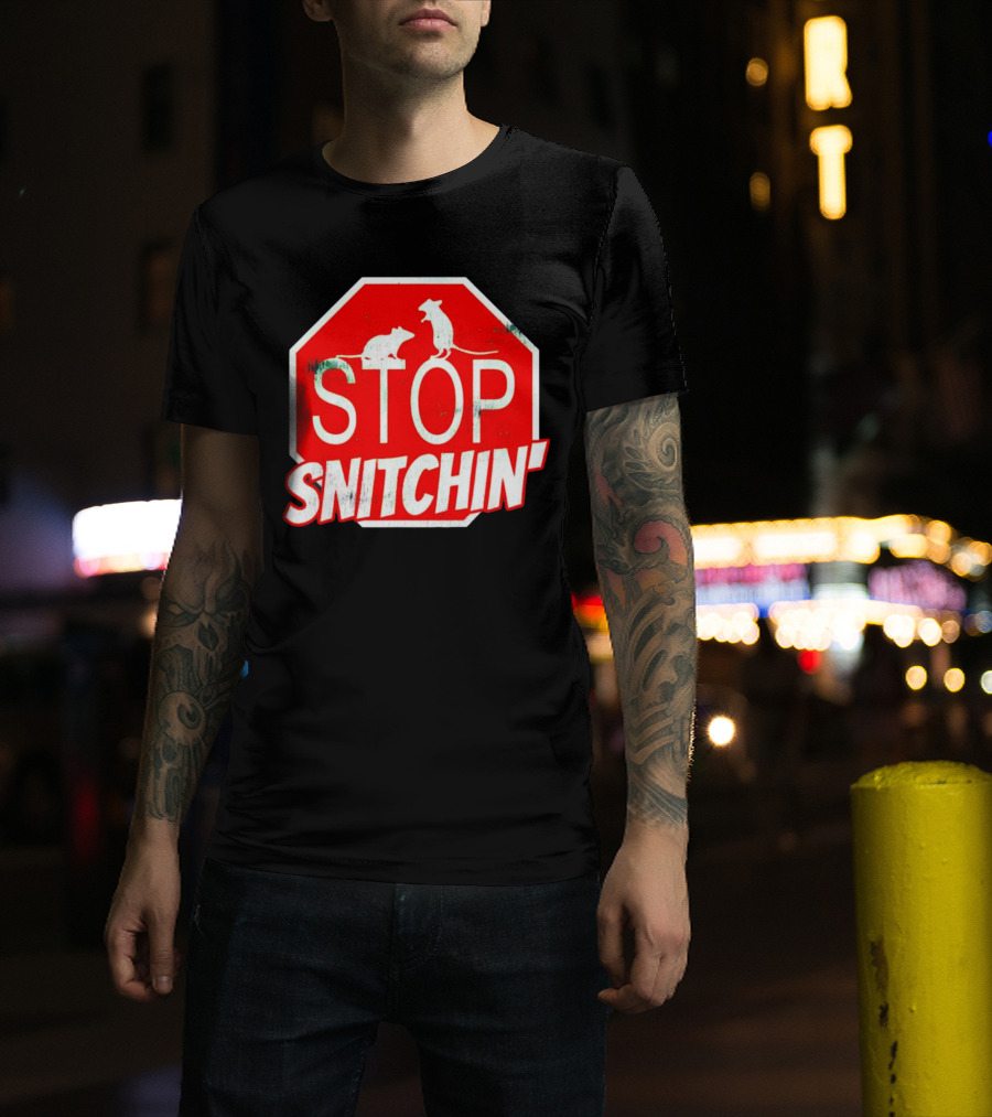 STOP Snitchin' Rat Sign T-Shirt