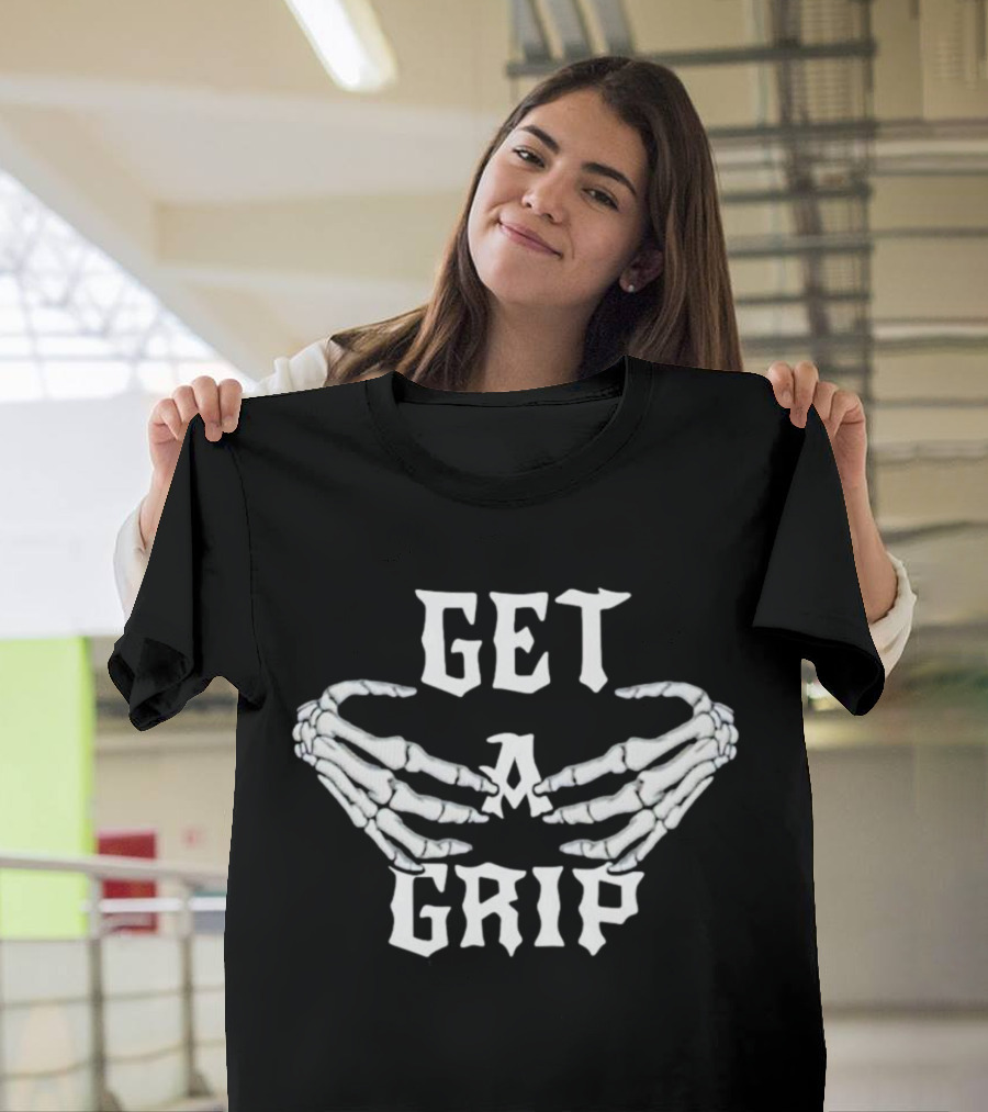Skeleton Hands Get a Grip T-Shirt