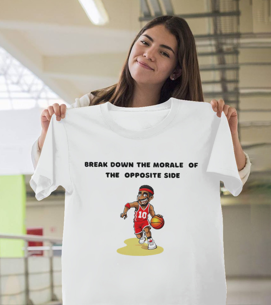Break Down The Morale Of The Opposite Side Basketball Player In Red Jersey With Ball T-Shirt