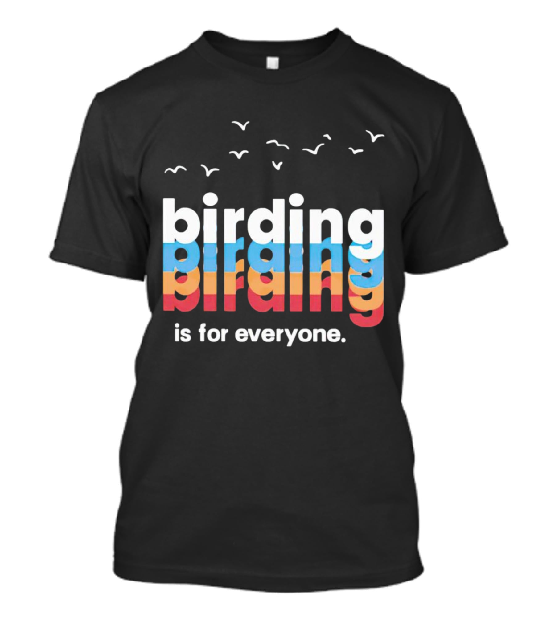 Birding Is For Everyone Vintage Style With Birds Flying Above T-Shirt