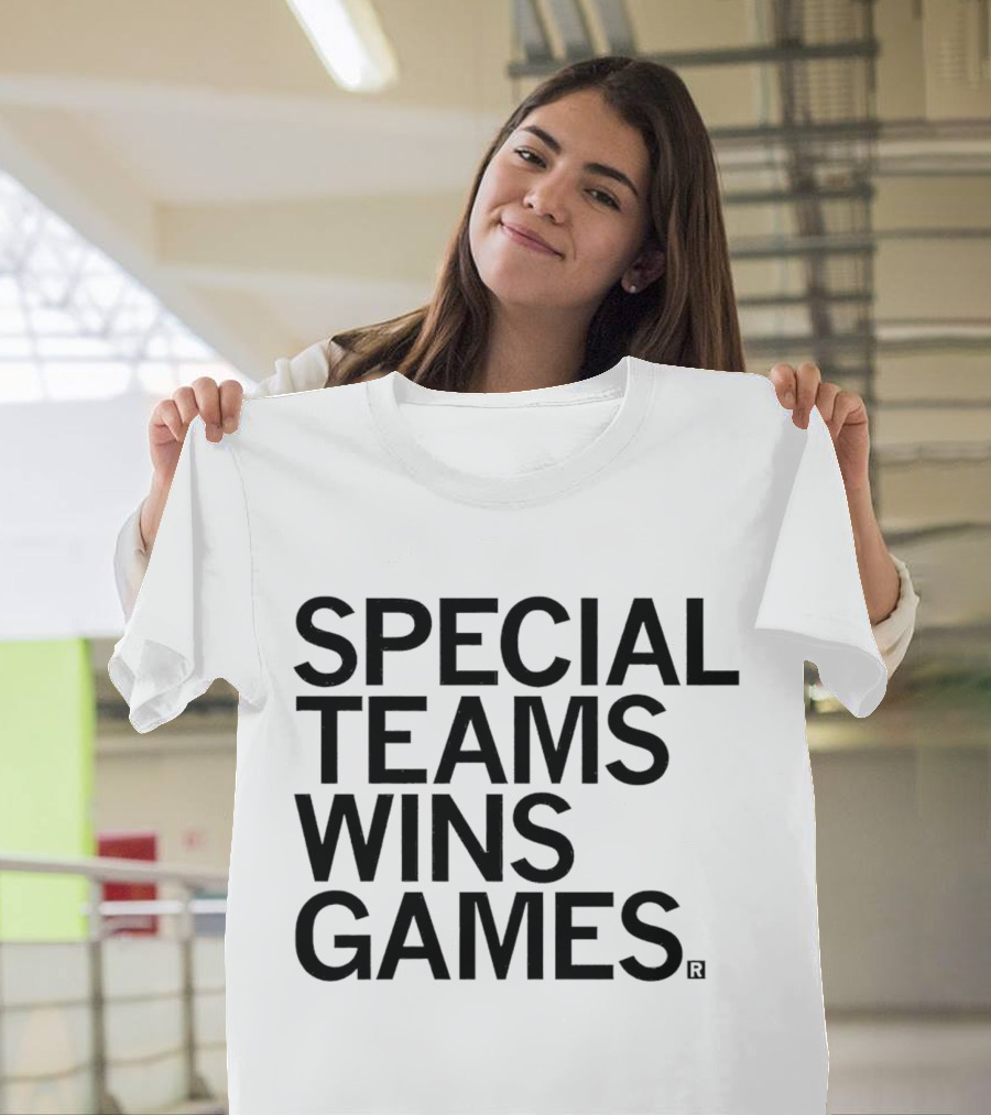 Special Teams Wins Games T-Shirt