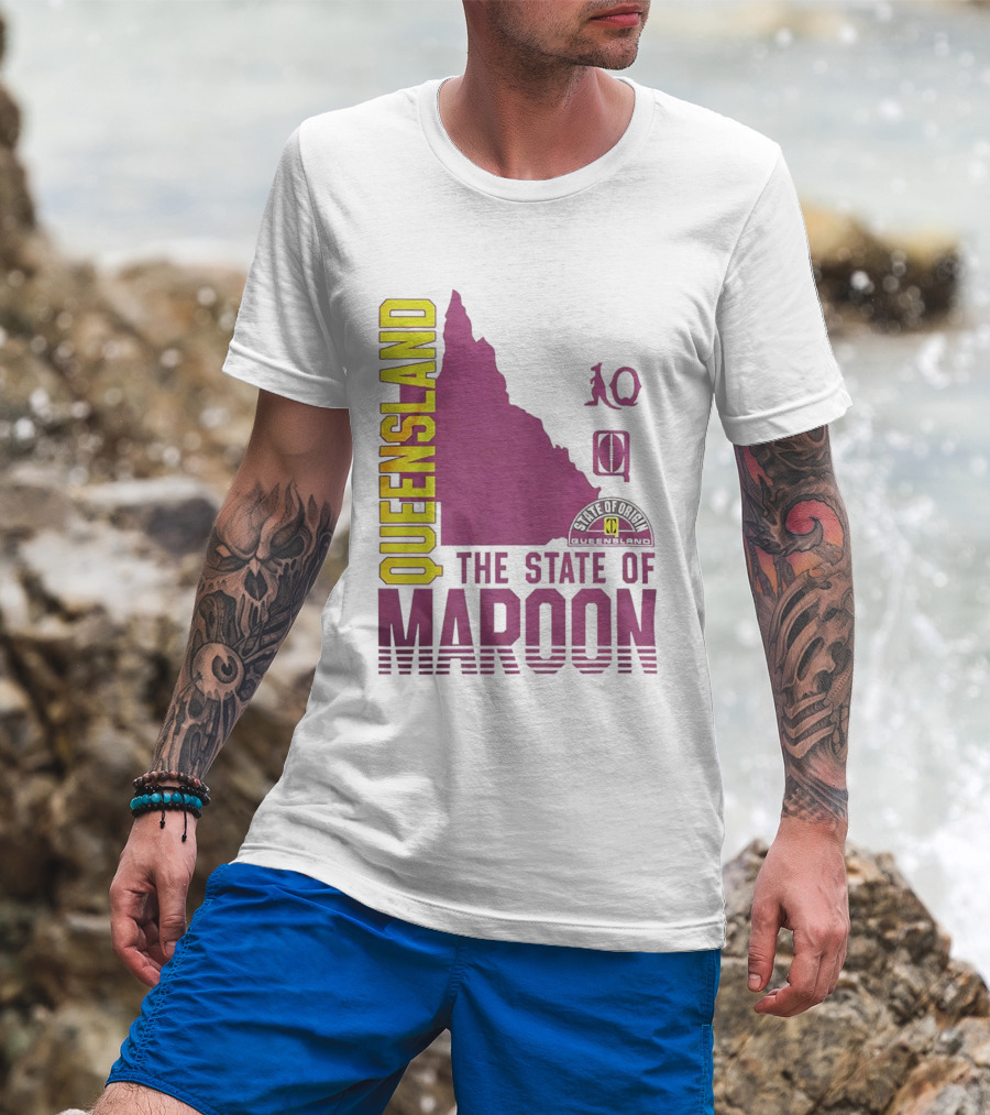 Queensland The State Of Maroon T-Shirt